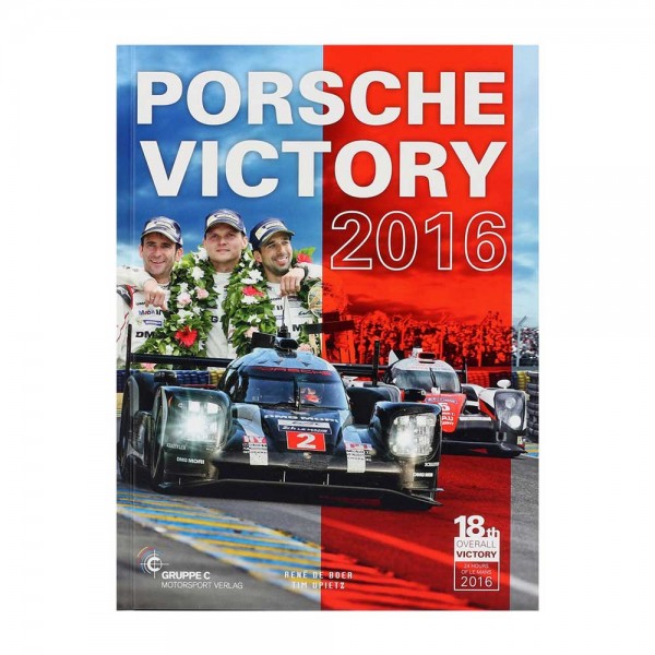 Porsche Victory 2016 (24h LeMans) - par R. De Boer, T. Upietz
