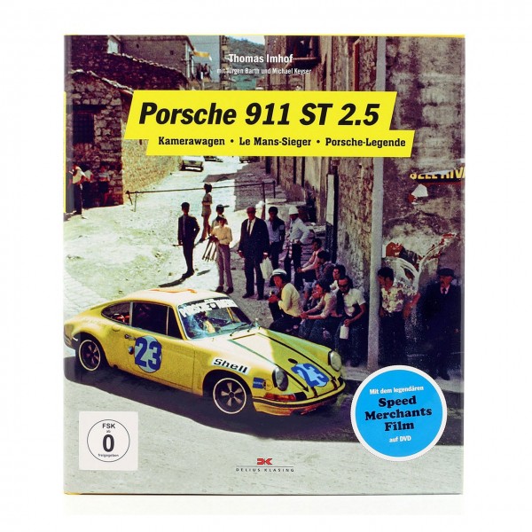 Porsche 911 ST 2.5 - Kamerawagen, LeMans-Sieger, Porsche-Legende - von Thomas Imhof