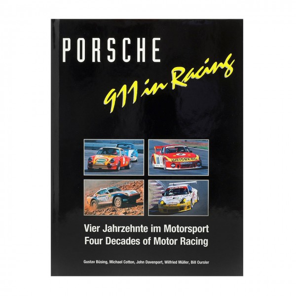 Porsche 911 in Racing - Four decades in motorsport - por Gustav Büsing
