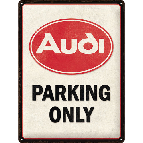 Metal-Plate Sign Audi - Parking Only 30x40cm