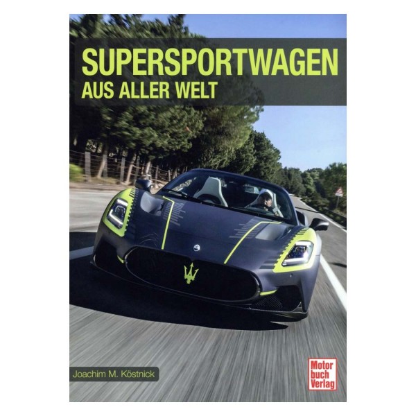Supersportwagen aus aller Welt - por Joachim M. Köstnick