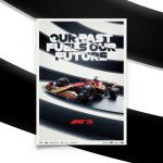 Cartel Fórmula 1 - Nuestro pasado impulsa nuestro futuro - 70 aniversario