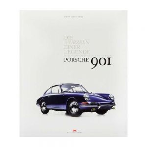 Porsche 901 - Die Wurzeln einer Legende - by Jürgen Lewandowski