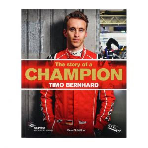 Timo Bernhard - The Story of a Champion - by Peter Schäffner